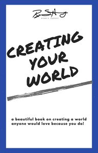"Creating Your World" by Ryan Harvey
